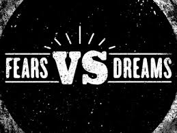 lies fear versus dreams