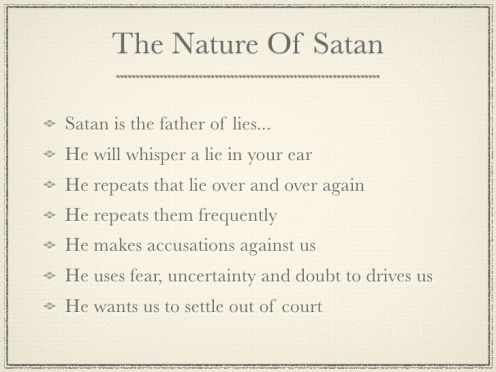 satan wants you to bend to his nature